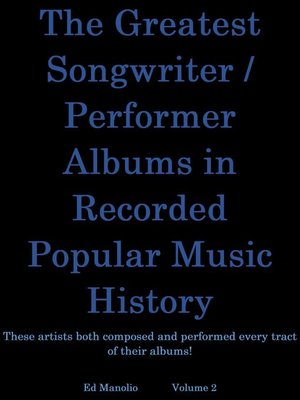cover image of The Greatest Songwriter/Performer Albums In Recorded Music History--Part 2